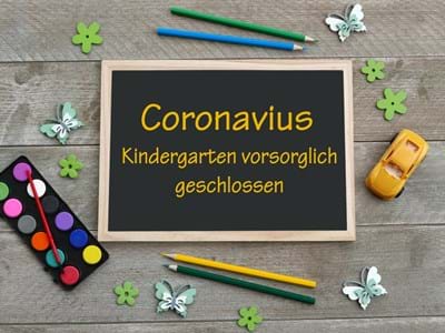 Coronavius - Kindergarten vorsorglich geschlossen